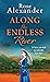 Along the Endless River