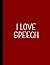 I LOVE SPEECH NOTEBOOK: Bea...