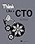 Think Like a CTO