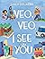 Veo, Veo, I See You
