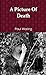 A Picture Of Death by Paul Waring