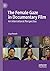 The Female Gaze in Documentary Film: An International Perspective