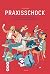 Praxisschock by Marcel Naas
