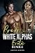 Bred By The White Alphas Er...