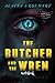 The Butcher and The Wren A Novel notebook