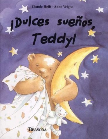 Dulces Suenos Teddy (Spanish Edition)