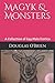 Magyk and Monsters: A Colle...