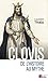 Clovis - De l'Histoire au m...