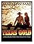 Romance: Texas Gold: A Billionaire Finds True Wealth in Texas (A Western Romance Love Story)