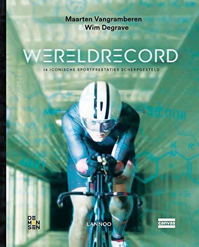 Wereldrecord: 14 iconische sportprestaties scherpgesteld (Dutch Edition)