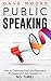 Public Speaking: How to Ove...