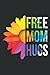 Free Mom Hugs Notebook: - 6...