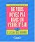 Ne vous noyez pas dans un verre d'eau - tome 6 A l'usage des ... by Richard Carlson