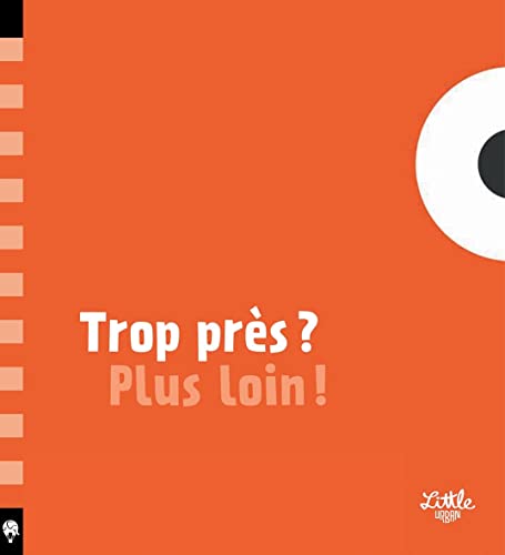 TROP PRES ? PLUS LOIN ! (Paperback)