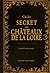 Guide secret des châteaux d...