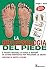 La riflessoterapia del piede. Il metodo originale di Eunice D... by Unknown Author