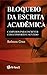 Bloqueio da Escrita Acadêmica by Robson Cruz