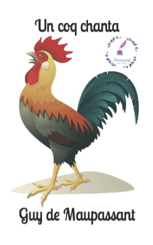 Un coq chanta (French Edition)