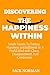 DISCOVERING THE HAPPINESS W...