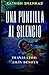 Una Puntilla al Silencio: U...