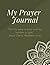 Daily Prayer Journal: 3 Mon...