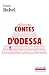 Contes d'Odessa / Nouvelles