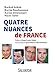Quatre nuances de France by Xavier Driencourt