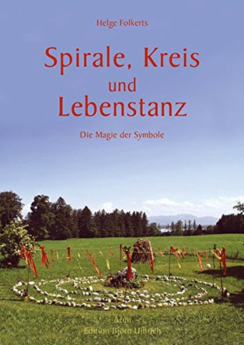 Spirale, Kreis und Lebenstanz (Paperback)