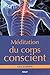 Méditation du coprs conscient