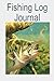 Fishing Log Journal