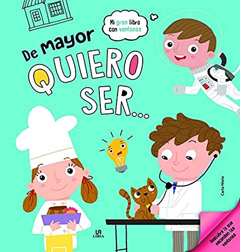 De Mayor Quiero Ser... (Hardcover)