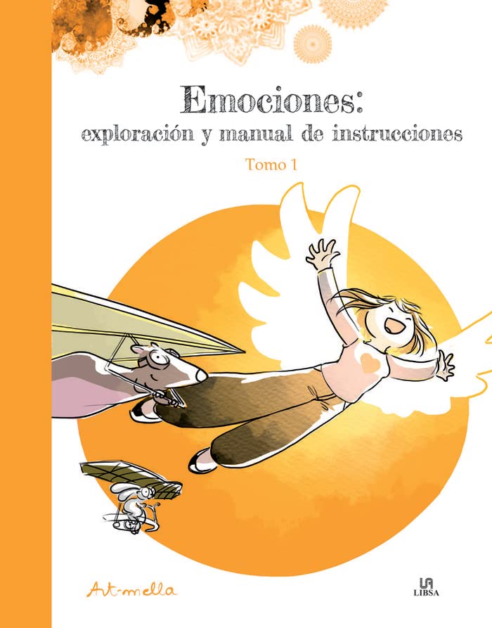 Emociones: Exploración y Manual de Instrucciones. Tomo 1 (Paperback)