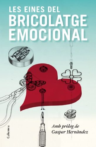 Les eines del bricolatge emocional (Paperback)