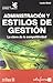 Administración y estilos de gestión. La clave de la competiti... by S.a. De C.v. Editorial Trillas