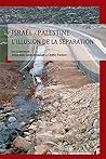 Israël/Palestine, l'illusion de la séparation (Sociétés contemporaines) (French Edition)