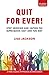 Quit For Ever!: Stop Smokin...