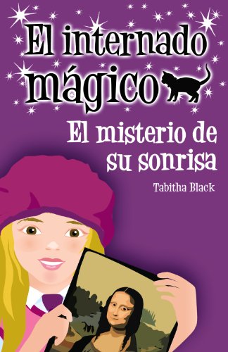 El internado mágico. El misterio de su sonrisa (Paperback)