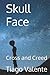 Skull Face: Cross and Creed