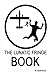 THE LUNATIC FRINGE BOOK by MR Dean Clark Ricci