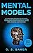 MENTAL MODELS ( Updated Version 2nd Edition )
