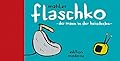 Flaschko: Der Mann in der Heizdecke