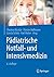 Pädiatrische Notfall- und Intensivmedizin by Thomas Nicolai