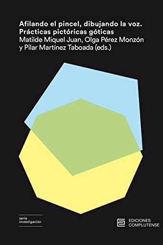Afilando el pincel, dibujando la voz: Prácticas pictóricas góticas (Paperback)