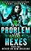 The Problem With Hexes (Hexed in New Orleans #2)