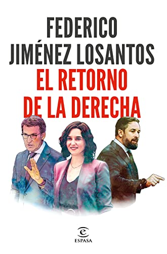 El retorno de la Derecha: Entre la esperanza y la desesperación (Hardcover)