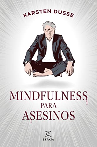 Portada de Mindfulness para asesinos, de Karsten Dusse