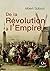 De la Révolution à l'Empire