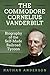 The Commodore Cornelius Vanderbilt: Biography of the Self-Made Railroad Tycoon