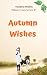 Autumn Wishes: A Small Town...