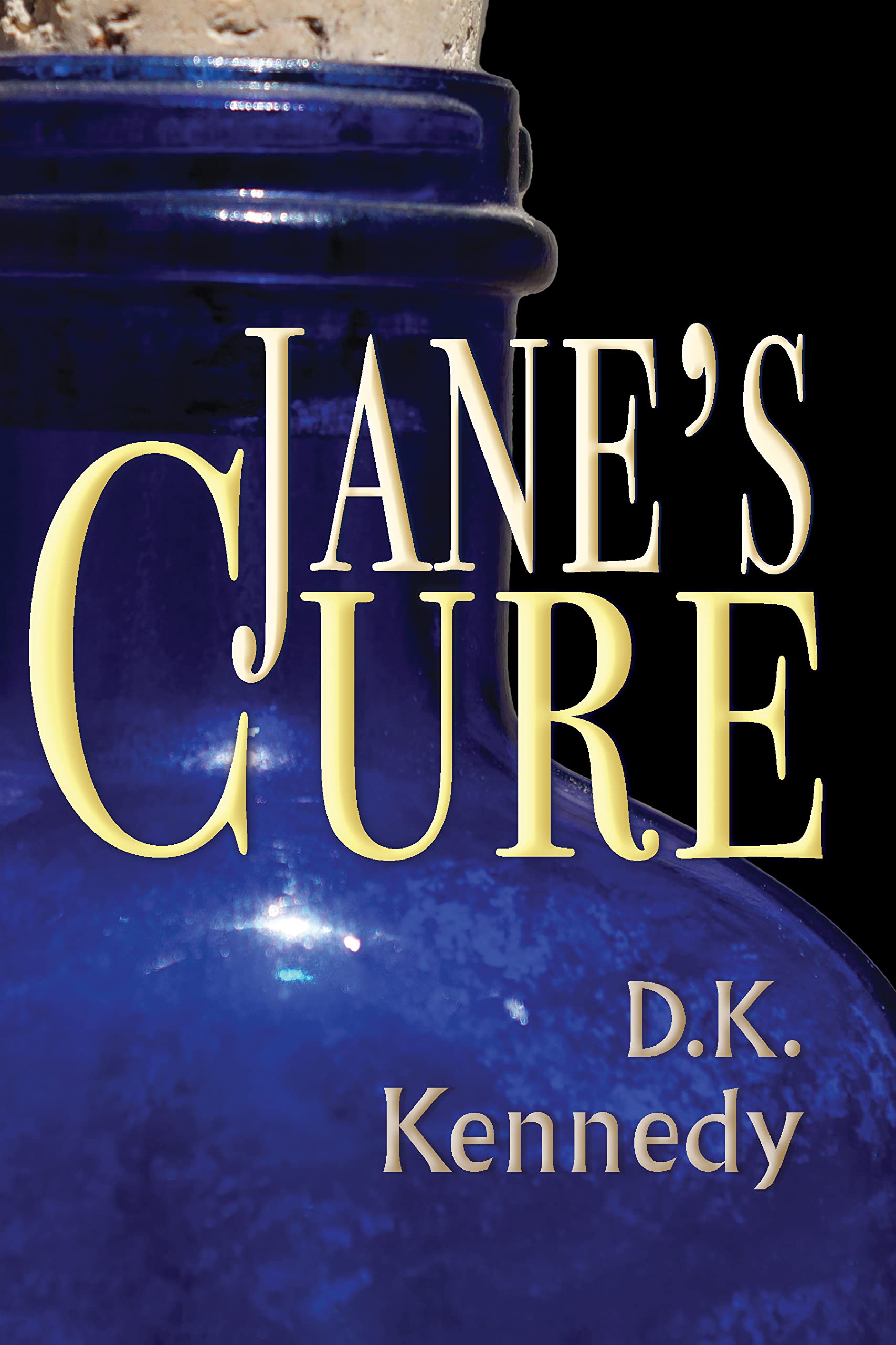 Jane's Cure (Kindle Edition)